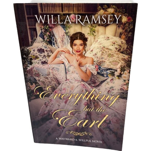 Other - Everything but the Earl by Willa Ramsey (2018, Trade Paperback)